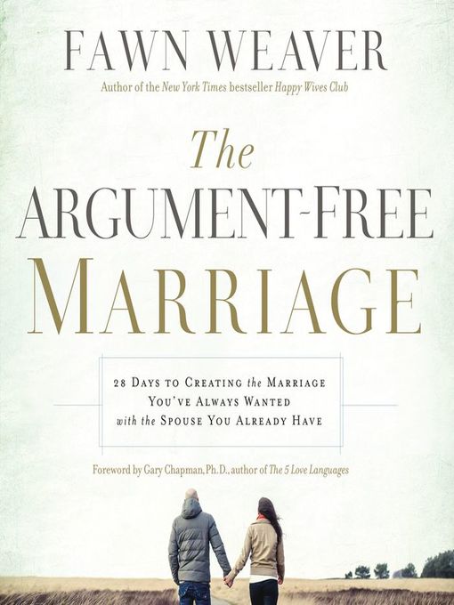 Title details for The Argument-Free Marriage by Fawn Weaver - Wait list